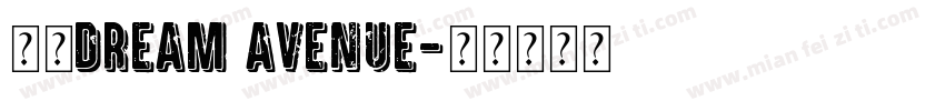字体DREAM AVENUE字体转换